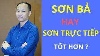 Sơn Bả Matit | Sơn Bột Bả | Lăn Sơn Trực Tiếp Cái Nào Tốt Hơn - Mr Nhớ TV