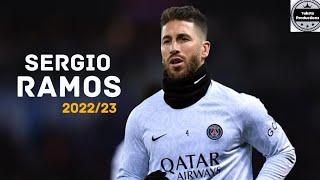 Sergio Ramos 2022/23 - Elite Defensive Skills, Goals & Skills |HD|