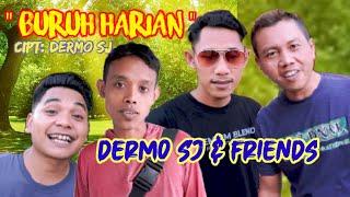 BURUH HARIAN - DERMO SJ Ft. FRIENDS ( Official music video )