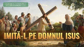 Muzică creștină „Imită-L pe Domnul Isus”