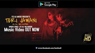 Teri Jawani ft ITX ALI MUSIC (Official Music Video) #terijawani #itxalimusic newtrack2022 viralsongs