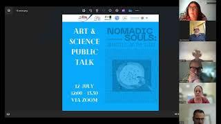 Nomadic Souls: Art & Science Public Talk