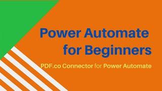 Power Automate for Beginners with PDF.co Connectors