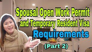 Spousal Open Work Permit and Temporary Resident Visa Requirements||  Canada( Part 2)