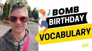 Bomb Birthday Vocabulary for IELTS Speaking