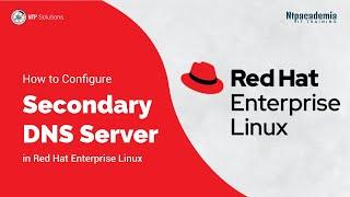 Secondary DNS Server | Slave DNS Server Configuration In RHEL | - NTP Academia