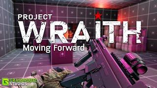 PROJECT WRAITH: Moving Forward