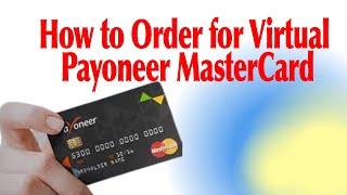 How to Order for Virtual Payoneer MasterCard | Virtual MasterCard | Payoneer