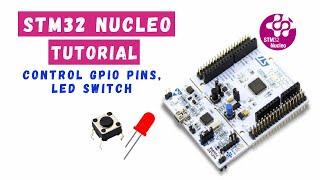STM32F4 Nucleo Tutorial- Control GPIO LED Switch