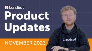 Landbot Updates | November 2023