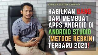 Hasilkan UANG dari membuat Apps Android di Android Studio (Metode Reskin) terbaru 2020!