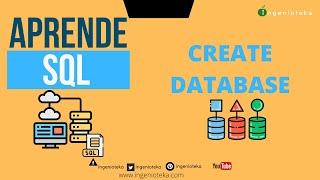 03: CREAR base de datos con SQL. CREATE DATABASE | @Ingenioteka