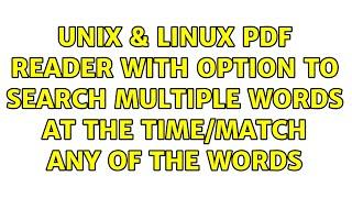 Unix & Linux: PDF reader with option to search multiple words at the time/match any of the words