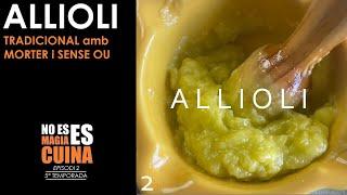 Com fer ALLIOLI tradicional amb MORTER sense ou