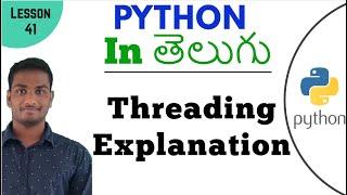 Threading in python in Telugu | Learn Python in Telugu | Lesson - 41