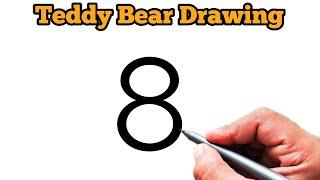 How to draw Teddy Bear from 8 number | Easy teddy bears for beginners