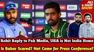 Rohit in Full Confidence! but Babar Scared? | Rohit Reply to Pak Media | Ind v Pak 11, Live NewYork