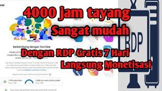 Kejar  4000 jam tayang dengan RDP gratis 100% berhasil