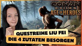 Vier Zutaten für Liu Fei - Conan Exiles Age of Heroes