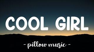 Cool Girl - Tove Lo (Lyrics) 