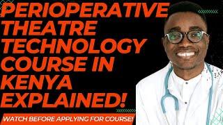 Perioperative Theatre Technology Course in Kenya Explained