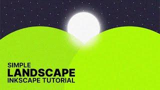 Simple Landscape Design with Noise Effect in Inkscape | Tutorial