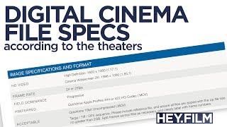 Digital Cinema Specs | Hey.film podcast ep61