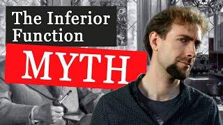 The Inferior Function MYTH
