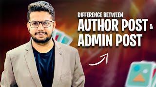 Author Post / Admin Post in Guest Posting | Guest Post Course | Ahmad Sweetu