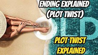 OLD MOVIE (2021) ENDING EXPLAINED + PLOT TWIST EXPLAINED ( BETTER EXPLAINED)