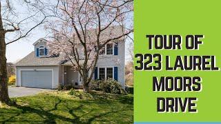 323 Laurel Moors Drive Tour