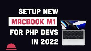 Setup MacbookPro M1 Pro for PHP Developers in 2022