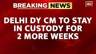 Delhi Liquor Policy Case: Manish Sisodia’s CBI Custody Extended By Another 2 Weeks