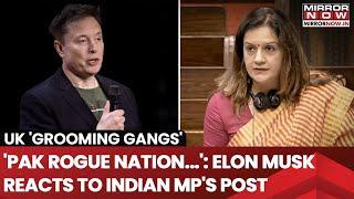 'Pakistan Rogue Nation...': Elon Musk Reacts To MP Priyanka Chaturvedi's Post | UK Grooming Gang