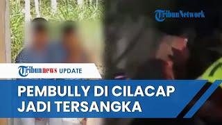 Polisi GERAK CEPAT, Tetapkan Pelaku Bullying Siswa SMP Cilacap TERSANGKA, 3 Saksi Ikut Diamankan