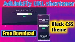 adlinkfly black theme free download || Fully responsive design || URL shortener black CSS theme Free