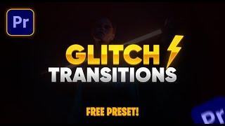 FREE Glitch Transitions Preset for Adobe Premiere Pro