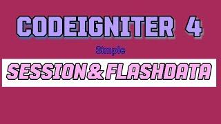 CodeIgniter 4 Session & Flashdata #codeigniter #codeigniter4 #session #flashdata #sessions