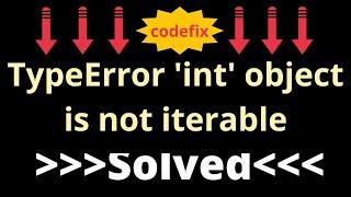 TypeError 'int' object is not iterable [FIXED]"