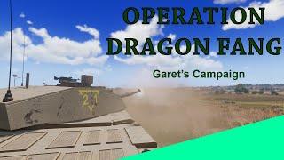 Operation Dragon Fang | Garet's Campaign | ARMA3