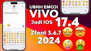 Ubah Emoji VIVO Jadi iPhone 2024 [Cara Menggunakan Zfont 3.6.7]