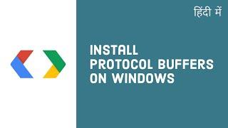 Install protocol buffers protoc on windows