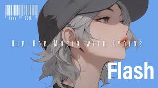 【playlist】 Flash:Hip-Hop music with Lyrics |  energy beats /study to