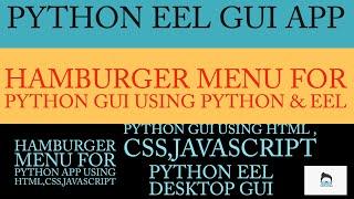 Python Eel Gui|How To Create Hamburger Menu For Python Gui Using Html,Css& Javascript|Part:5