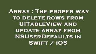 Array : The proper way to delete rows from UITableView and update array from NSUserDefaults in Swift