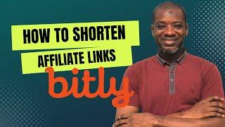 How to Shorten Affiliate Links with Bitly | Affiliate Marketing for Beginners