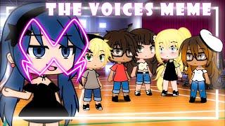 Top 18 " The Voices " Meme || Gacha Life & Gacha Club