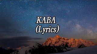 KABA (Lyrics) by: Tootsie Guevara#KANTAHANNA #kantahanna#lyrics #stressreliever #music #Kaba