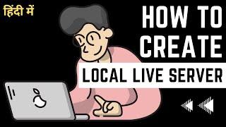 How to Set Up Local Live Server and Browser Auto Refresh with node NPM live server in Hindi