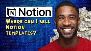 Where can I sell Notion templates